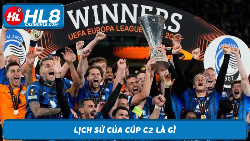 Cúp C2 là gì và Champions League Điểm giống và khác nhau