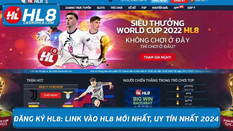 Đăng ký HL8: Link vào HL8 mới nhất, uy tín nhất 2024