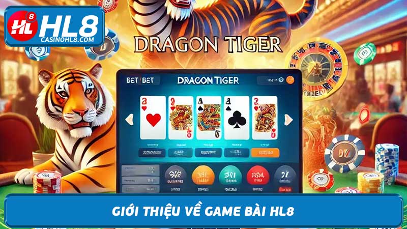 Game Bài HL8 - Chơi Bài Online Trải Nghiệm Hoàn Toàn Mới